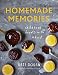 Homemade Memories: Childhood Treats With A Twist by Kate Doran