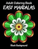 Adult Coloring Book: Easy Mandalas: Black Background by