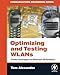 Optimizing and Testing WLANs: Proven Techniques for Maximum Performance by 