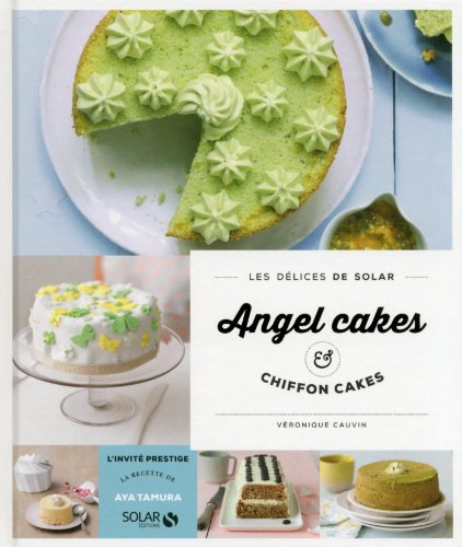 Download Chiffoncakes & angel cakes - Les délices de Solar (French Edition)