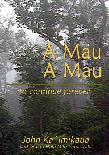 A Mau A Mau (To Continue Forever)