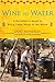 Wine to Water: A Bartender's Quest to Bring Clean Water to the World - Book by Doc Hendley