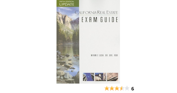 Amazon Com California Real Estate Exam Guide 5th Edition Update 9781427782274 Lush Minnie Books