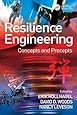 Resilience Engineering: Concepts and Precepts