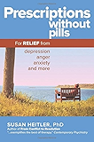 Prescriptions Without Pills: For Relief from Depression, Anger, Anxiety, and More
