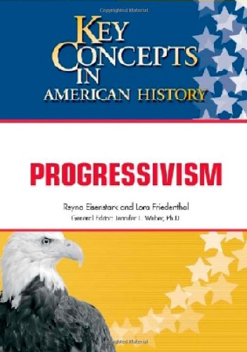 Download Progressivism (Key Concepts in American History)