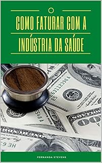 Livro Como Faturar com a Indústria da saúde