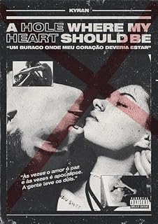 Livro A Hole Where My Heart Should Be ("Um Buraco Onde Meu Coração Deveria Estar")