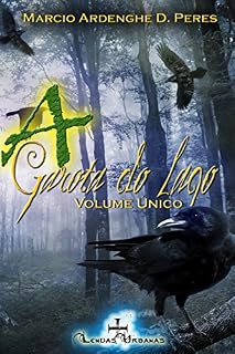 Livro A Garota do Lago - Volume Único: Livros 1, 2 e 3 (Lendas Urbanas)