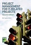 Project Management for IT-Related Projects by 
