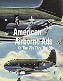 American Airborne Ads of the 20s Thru the 50s (1) by 