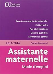 Assistante maternelle, mode d'emploi