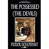The Possessed (The Devils) - Classic Illustrated Edition