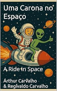Livro Uma Carona no Espaço: A Ride in Space
