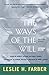 The Ways Of The Will: Selected Essays, Expanded Edition