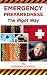 Emergency Preparedness The Right Way by 