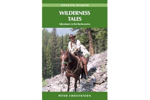 Wilderness Tales: Adventures in the Backcountry (Amazing Stories)