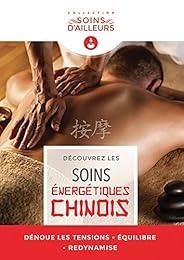 Les Soins Energétiques Chinois