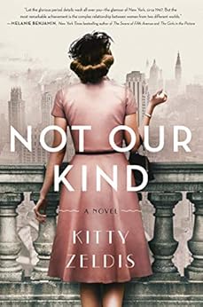 Not Our Kind: A Novel by [Zeldis, Kitty]