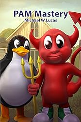 PAM Mastery (IT Mastery Book 10)