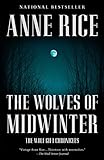 The Wolves of Midwinter: The Wolf Gift Chronicles (2) by Anne Rice