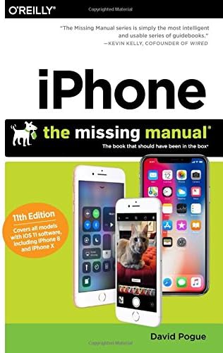 iPhone – The Missing Manual 11e: The book that should have been in the box