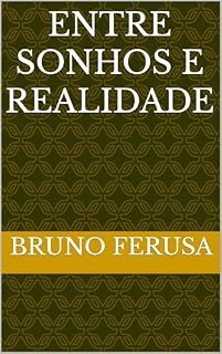 Livro Entre Sonhos e Realidade