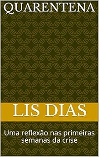 Livro Quarentena: Uma reflexão nas primeiras semanas da crise