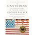 The Unwinding: An Inner History of the New America