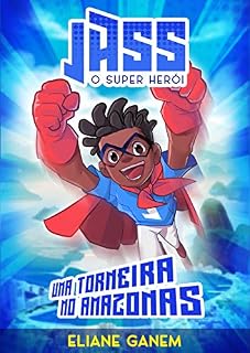 Livro Jass, o Super-Herói : Uma Torneira no Amazonas