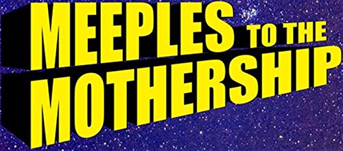 Meeples to the Mothership