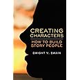 Creating Characters: How to Build Story People