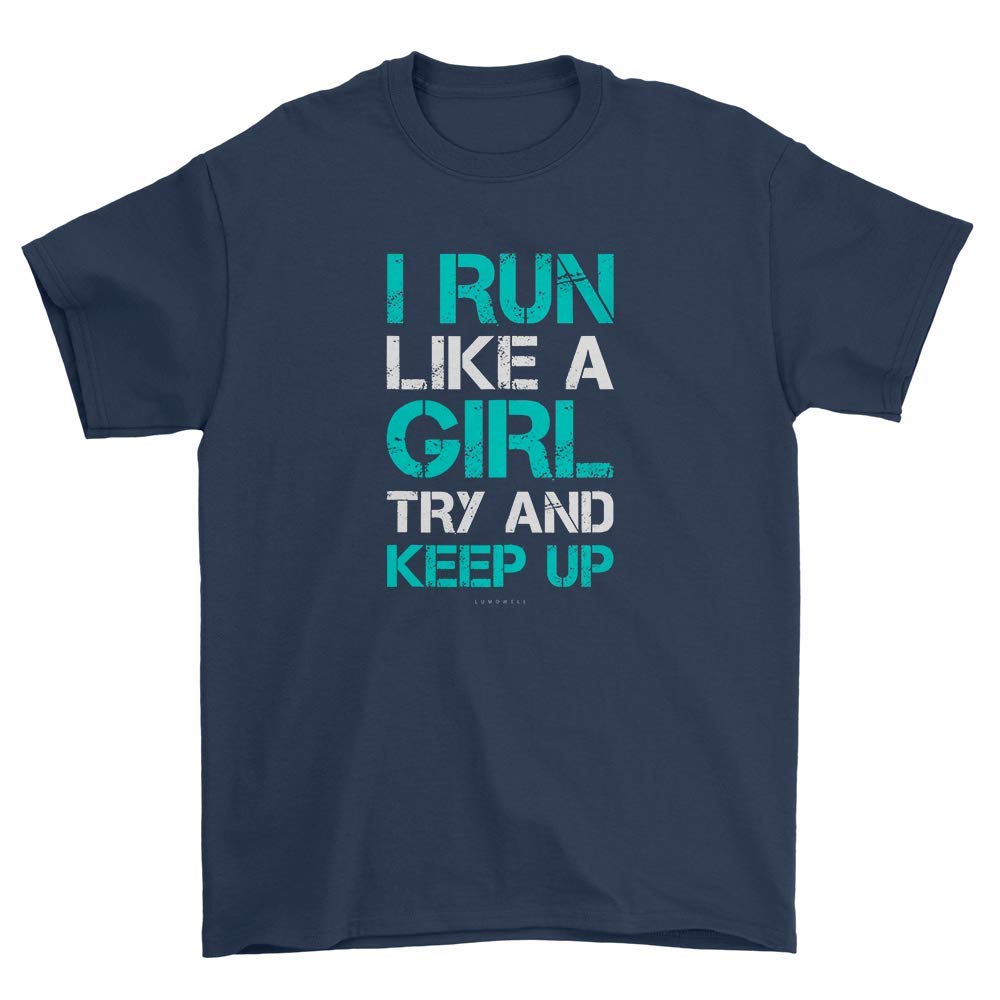 Led Store I Run Like A Girl Try To Keep Up Funny Running T-shirt For Adults