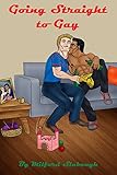 Going Straight to Gay
