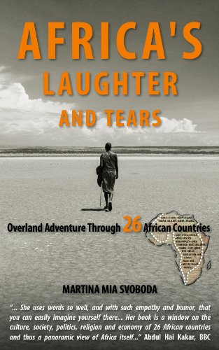 Africa's Laughter and Tears: Overland Adventure Through 26 African Countries