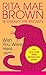Wish You Were Here: A Mrs. Murphy Mystery by Rita Mae Brown