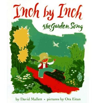 [ Inch by Inch: The Garden Song (Trophy Picture Books (Paperback)) ] By Mallett, David ( Author ) [ 1997 ) [ Paperback ]