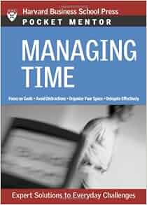 Managing Time Expert Solutions To Everyday Challenges