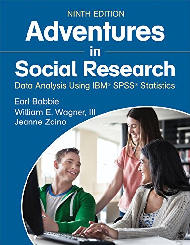 Adventures in Social Research: Data Analysis Using IBM® SPSS® Statistics