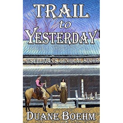 Trail To Yesterday Trail To Yesterday