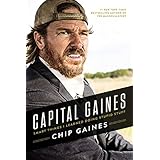 Capital Gaines: Smart Things I Learned Doing Stupid Stuff