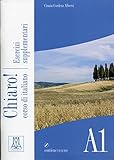 Chiaro!: Esercizi Supplementari + CD (Italian Edition) by 