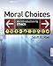 Moral Choices: An Introduction to Ethics