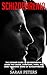 Schizophrenia: The Ultimate Guide To Schizophrenia - Learn The Causes, Symptoms, Types, And Early Warning Signs Of Schizophrenia! (Mental Health, Schizophrenia Paranoia, Mental Illness)