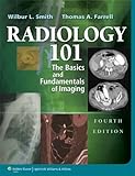 Radiology 101: The Basics and Fundamentals of Imaging