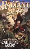 The Radiant Seas (Saga Skolian Empire Series Book 4)