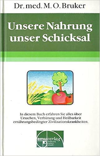 Unsere Nahrung Unser Schicksal Aus Der Sprechstunde Band 1 Amazon De Bucher