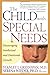 The Child With Special Needs: Encouraging Intellectual and Emotional Growth (A Merloyd Lawrence Book)