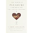 The Birth of Pleasure: A New Map of Love