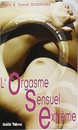 OSE, l'orgasme sensuel extrême